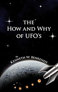 The How and Why of UFOs (Hardcover)