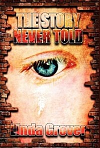 The Story Never Told (Hardcover)