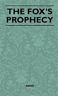 The Foxs Prophecy (Hardcover)