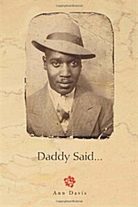 Daddy Said... (Hardcover)