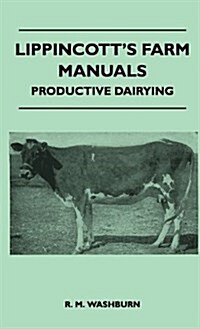 Lippincotts Farm Manuals - Productive Dairying (Hardcover)