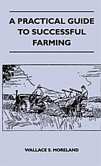 A Practical Guide to Successful Farming (Hardcover)