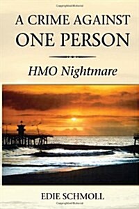 A Crime Against One Person (Hardcover)