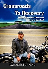 Crossroads to Recovery (Hardcover)