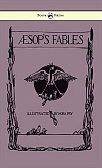 Aesops Fables - Illustrated in Black and White by Nora Fry (Hardcover)