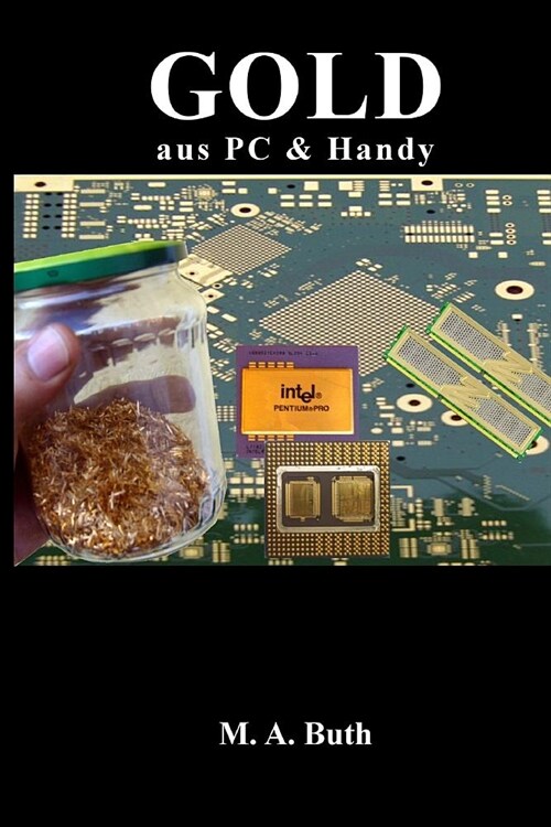 Gold aus PCs: Handbuch f? Einsteiger (Paperback)