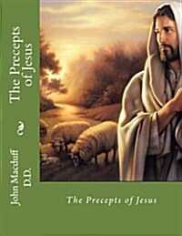 The Precepts of Jesus (Paperback)