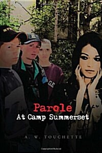 Parole at Camp Summerset (Hardcover)