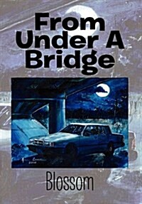From Under a Bridge (Hardcover)