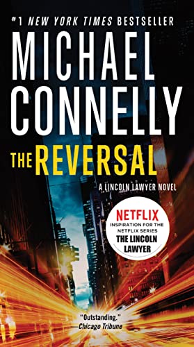 The Reversal (A Lincoln Lawyer Novel #3) (Mass Market Paperback)