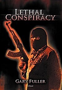 Lethal Conspiracy (Hardcover)