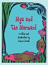 Mya and the Mermaid (Hardcover)