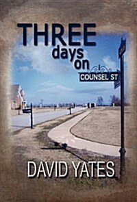 Three Days on Counsel Street (Hardcover)