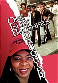 One Isley Brothers Daughter (Hardcover)