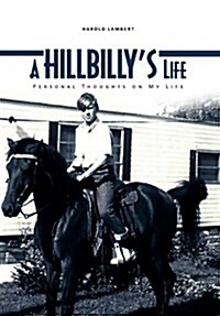 A Hillbillys Life (Hardcover)