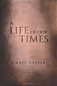 A Life of Our Times (Hardcover)