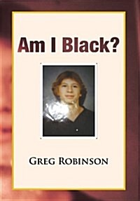 Am I Black? (Hardcover)