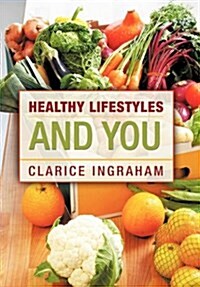 Healthy Lifestyles and You (Hardcover)