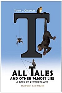 Tall Tales and Other Almost Lies (Hardcover)