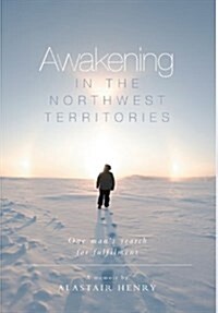 Awakening in the Northwest Territories (Hardcover)