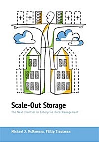 Scale-Out Storage - The Next Frontier in Enterprise Data Management (Hardcover)