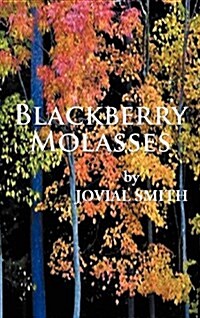 Blackberry Molasses (Hardcover)