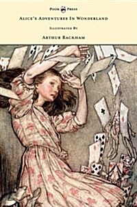 Alices Adventures in Wonderland - Illustrated by Arthur Rackham (Hardcover)