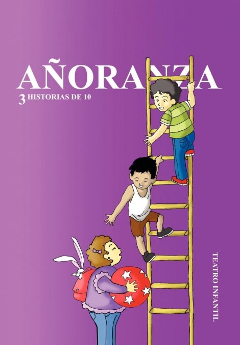 Anoranza: 3 Historias de 10 (Hardcover)