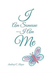 I Am Someone-I Am Me (Hardcover)