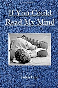 If You Could Read My Mind (Hardcover)