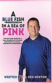 A Blue Fish in a Sea of Pink (Hardcover)