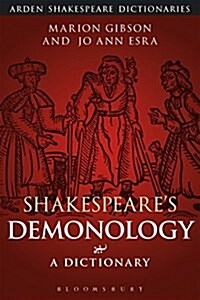 Shakespeares Demonology: A Dictionary (Paperback)