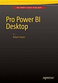 Pro Power Bi Desktop (Paperback, 2016)