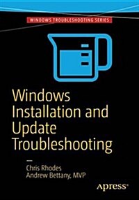 Windows Installation and Update Troubleshooting (Paperback, 2016)