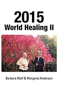 2015 World Healing II (Paperback)