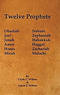 Twelve Prophets (Hardcover)