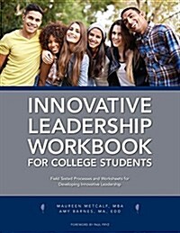 Innovative Leadership Workbook for College Students (Paperback)