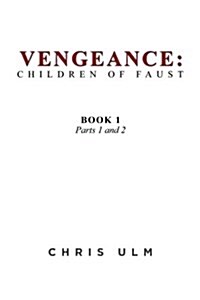 Vengeance: Children of Faust: Book 1 (Paperback)