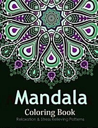Mandala Coloring Book (New Release 12): Mandala Coloring Books for Adults: Stress Relieving Patterns (Paperback)