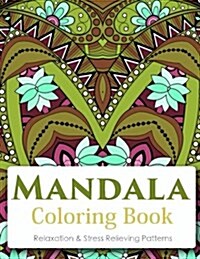 Mandala Coloring Book (New Release 10): Mandala Coloring Books for Adults: Stress Relieving Patterns (Paperback)