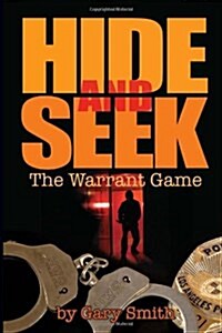 Hide and Seek: The Warrant Game (Hardcover)