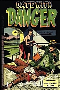Date with Danger: Issue One (Paperback)