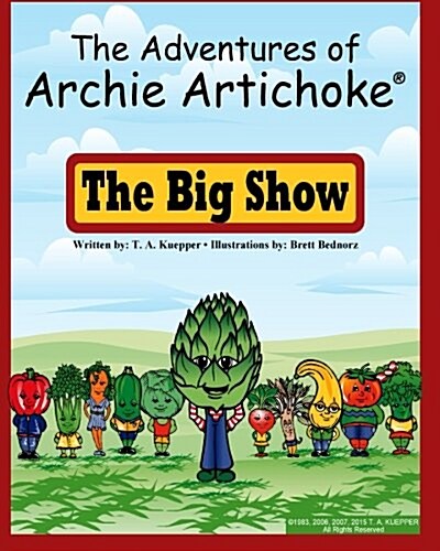 Adventures of Archie Artichoke: The Big Show (Paperback)