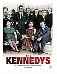 The Kennedys: The True Story Behind Americas Most Powerful Family (Paperback)