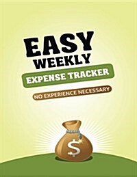 Easy Weekly Expense Tracker (Paperback)