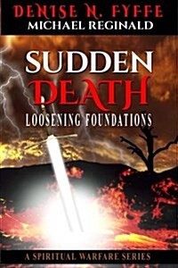 Sudden Death: Loosening Foundations (Paperback)