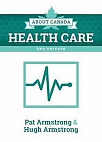 About Canada: Health Care (Paperback, 2)