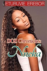 Doz Chronicles: Nneka (Paperback)