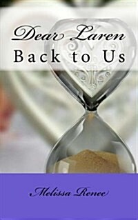 Dear Laren: Back to Us (Paperback)