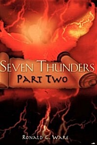 Seven Thunders Part Two (Hardcover)